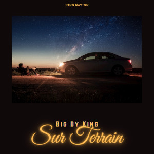 Album Sur Terrain (Explicit) from BIG DY KING