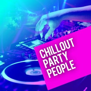 Chillout Party People