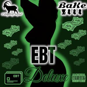 BaKe500的專輯EBT : EeSy BaKe Treament (Deluxe) [Explicit]