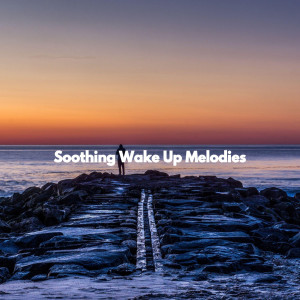 Elevator Music Deluxe的專輯Soothing Wake Up Melodies
