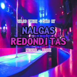 Listen to Nalgas Redonditas song with lyrics from Valdo Emece