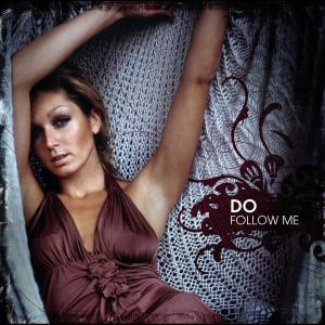 ดาวน์โหลดและฟังเพลง Follow Me พร้อมเนื้อเพลงจาก Do
