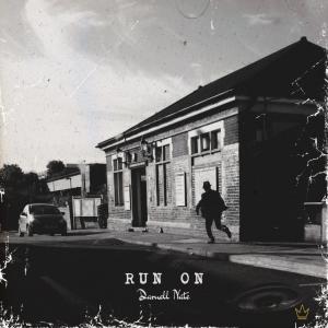 收聽Darnell Nate的Run On歌詞歌曲