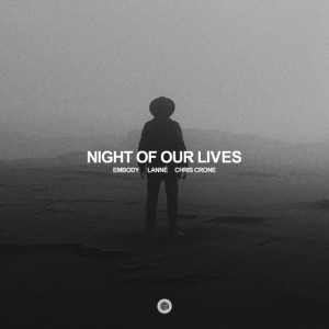 ดาวน์โหลดและฟังเพลง Night of Our Lives พร้อมเนื้อเพลงจาก Embody
