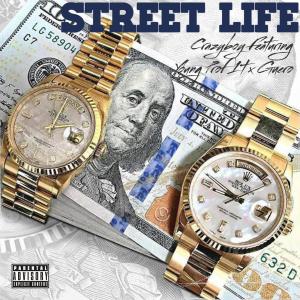 Street Life (feat. Young Prof1t & Guero) (Explicit) dari Crazyboy
