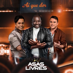 Album Ai Que Dor oleh Asas Livres