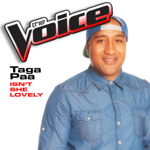收聽Taga Paa的Isn't She Lovely (The Voice Performance)歌詞歌曲
