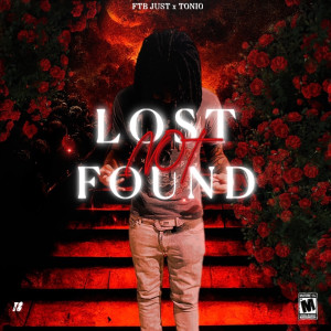 Tonio的專輯Lost Not Found (Explicit)