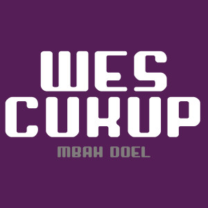 Listen to Wes Cukup song with lyrics from Mbah Doel