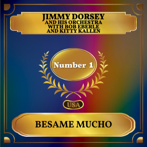 The Jimmy Dorsey Orchestra的專輯Besame Mucho