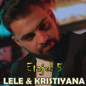Listen to Etajul 5 song with lyrics from Lélé
