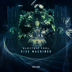 Electric Feel的专辑Rise Machines