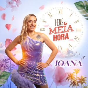 Joana的專輯Tens meia hora