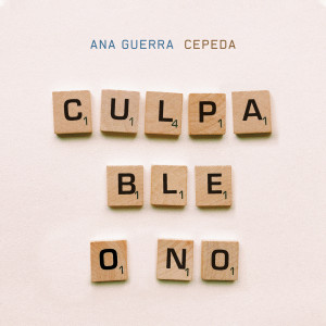ดาวน์โหลดและฟังเพลง Culpable O No พร้อมเนื้อเพลงจาก Ana Guerra