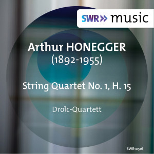 Arthur Honegger的專輯Honegger: String Quartet No. 1, H. 15