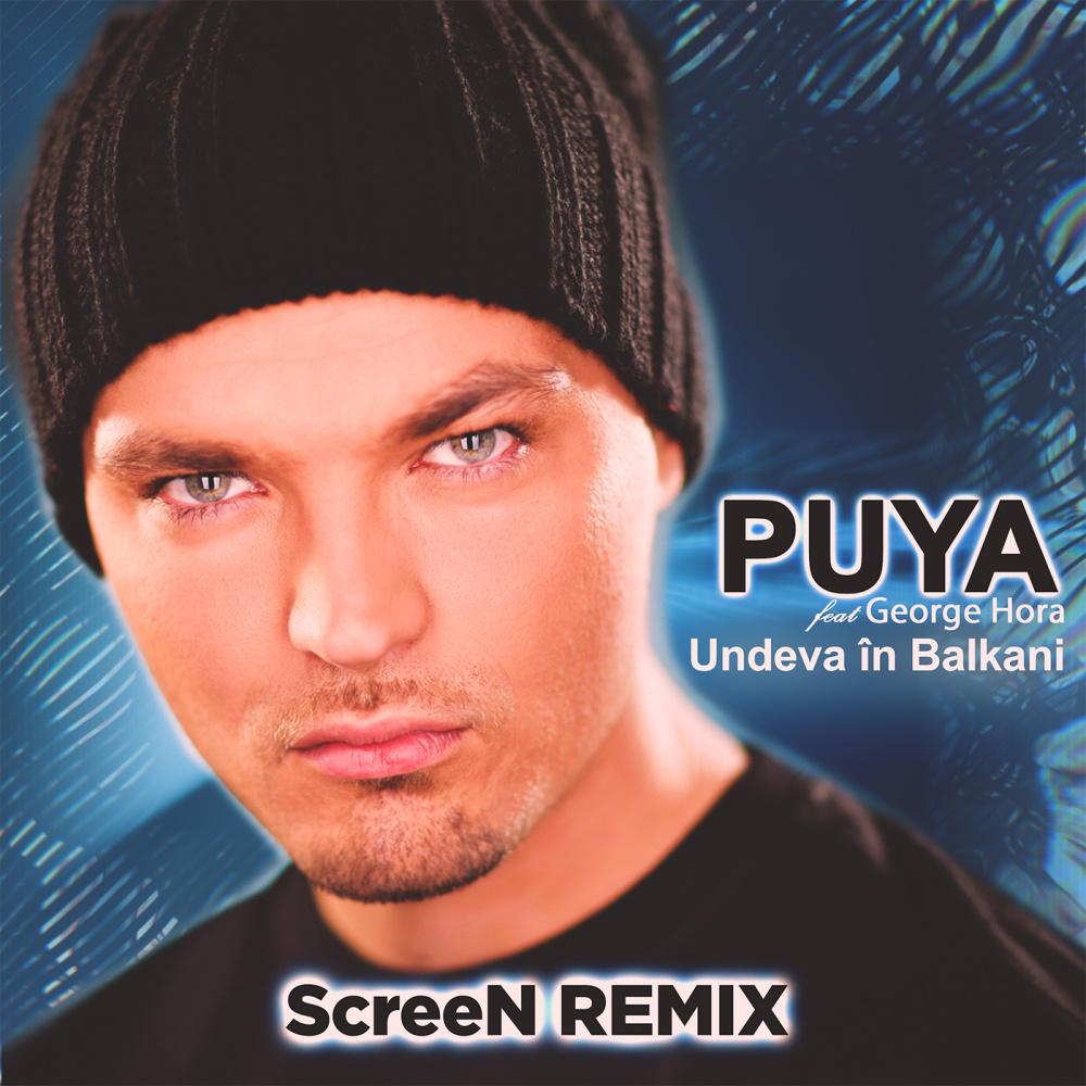 Undeva în Balkani (ScreeN Remix)