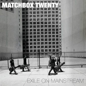 Exile on Mainstream (International) dari Matchbox Twenty