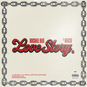 Album Love Story (Explicit) from Mxchael Blue