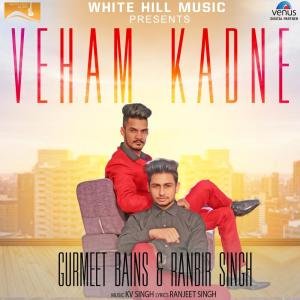 Listen to Veham Kadne song with lyrics from Gurmeet Bains