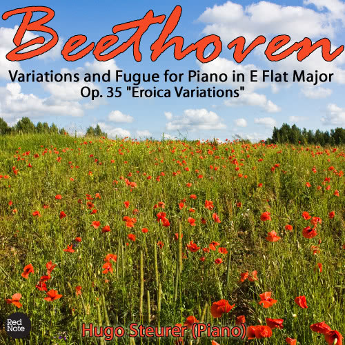 Beethoven: Variations and Fugue for Piano "Eroica Variations" in E Flat Major, Op.35