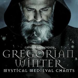 Capella Gregoriana的專輯Gregorian Winter: Mystic Medieval Chants