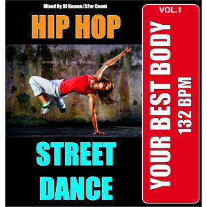 อัลบัม Your Best Body - Hip Hop & Street Dance Workout, Vol. 1 ศิลปิน DJ Kemen