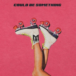 Listen to Could Be Something song with lyrics from Minelli