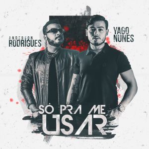 Listen to Só pra Me Usar song with lyrics from Yago Nunes