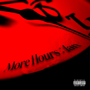 收听群星的More Hours (Explicit)歌词歌曲