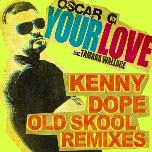 Your Love feat Tamara Wallace (Kenny Dope Old School Instrumental) (Kenny D**e Old School Instrumental)