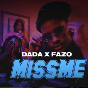 ดาวน์โหลดและฟังเพลง Miss Me (Explicit) พร้อมเนื้อเพลงจาก Dada