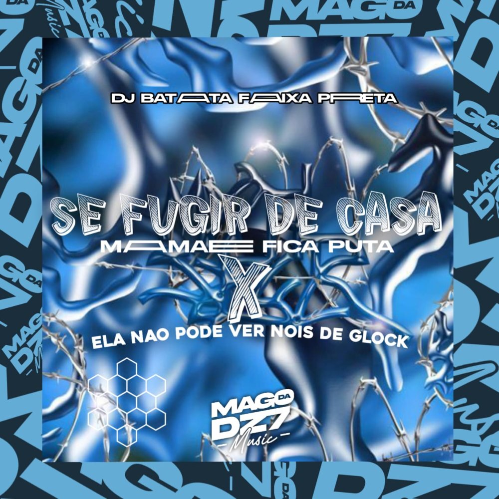 Se Fugir de Casa Mamãe Fica Puta X Ela Não Pode Ver Nois de Glock (Explicit)