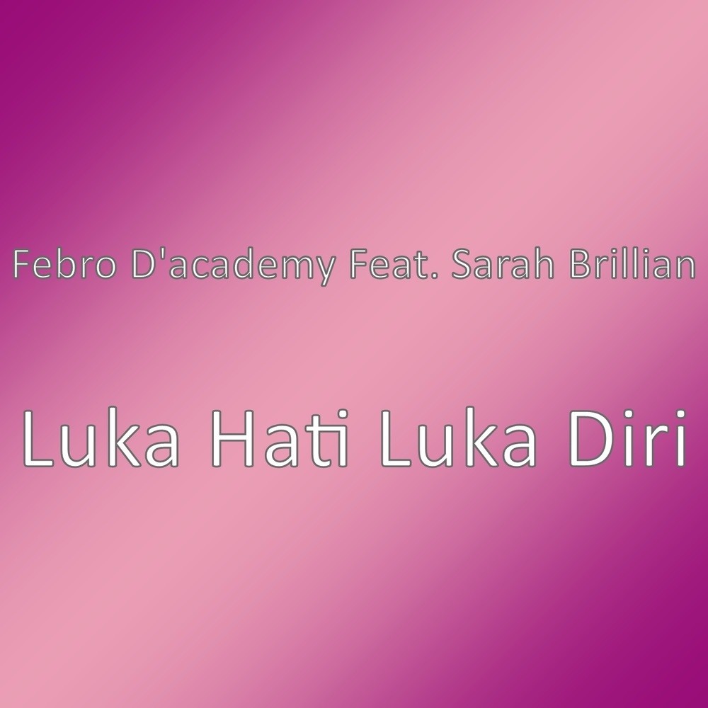 Luka Hati Luka Diri (其他)
