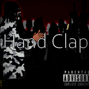 Listen to Hand Clap (Explicit) song with lyrics from Ez Marley