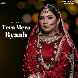 Album Tera Mera Byaah from Sajna