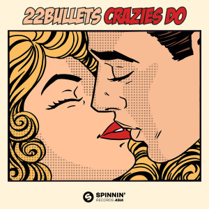 收聽22 Bullets的Crazies Do歌詞歌曲