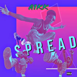 Album Spread (Explicit) oleh A1KK