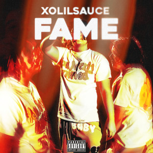 xolilsauce的專輯Fame (Explicit)