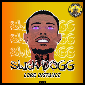 ดาวน์โหลดและฟังเพลง Long Distance พร้อมเนื้อเพลงจาก Slick Dogg