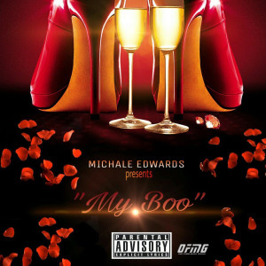 Michale Edwards的專輯My Boo (Explicit)