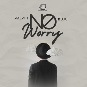 No Worry (feat. Buju) dari Valvin