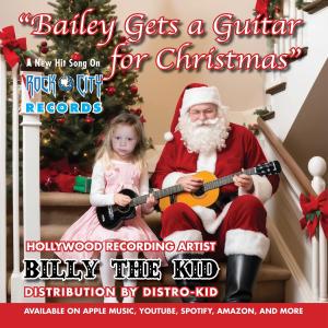 Billy the Kid & The Southside Boys的專輯Bailey Gets a Guitar for Christmas