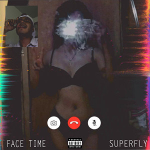 Album Face Time (Explicit) from Superfly
