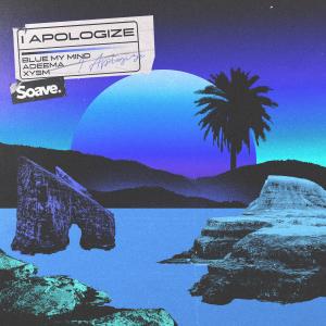 Listen to I Apologize song with lyrics from Blue My Mind
