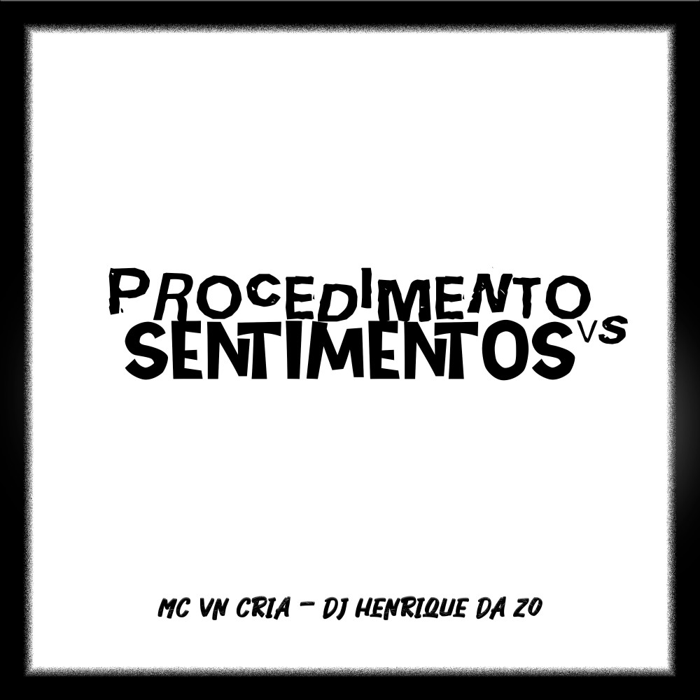 Procedimento Vs Sentimento (Explicit)