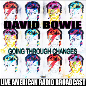 David Bowie的專輯Going Through Changes (Live)