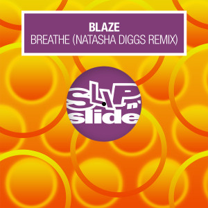 Blaze的專輯Breathe (Natasha Diggs Remix)