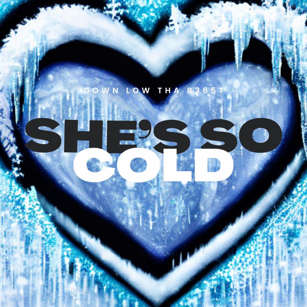 She's So Cold (Explicit)
