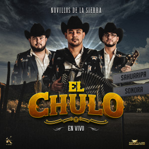 Novillos de la Sierra的專輯El Chulo (En Vivo)