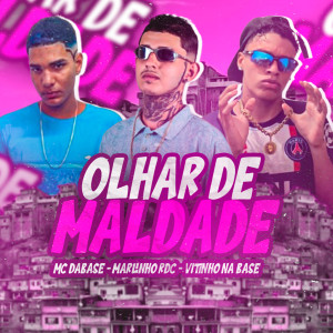 收聽Marlinho RDC的Olhar De Maldade (Brega Funk|Explicit)歌詞歌曲
